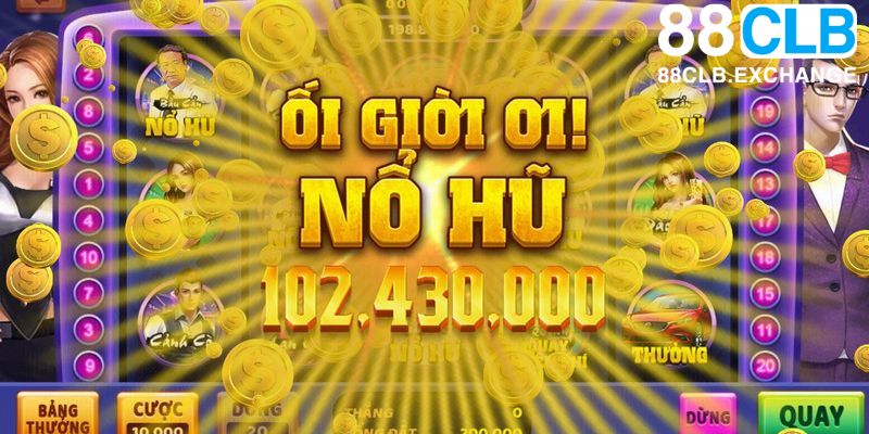 Slot game nổ hũ thưởng lớn