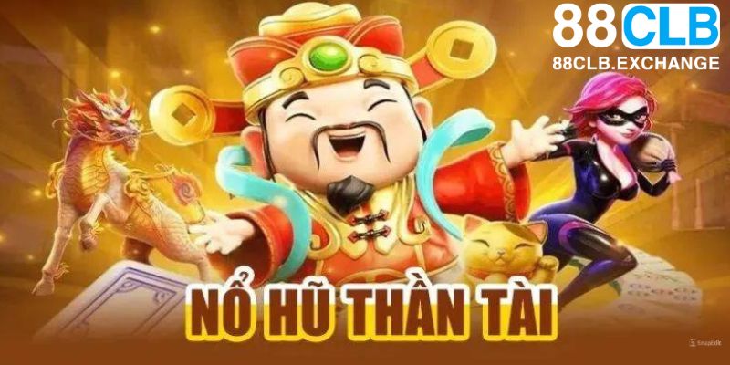 Sơ bộ thông tin về nổ hũ thần tài